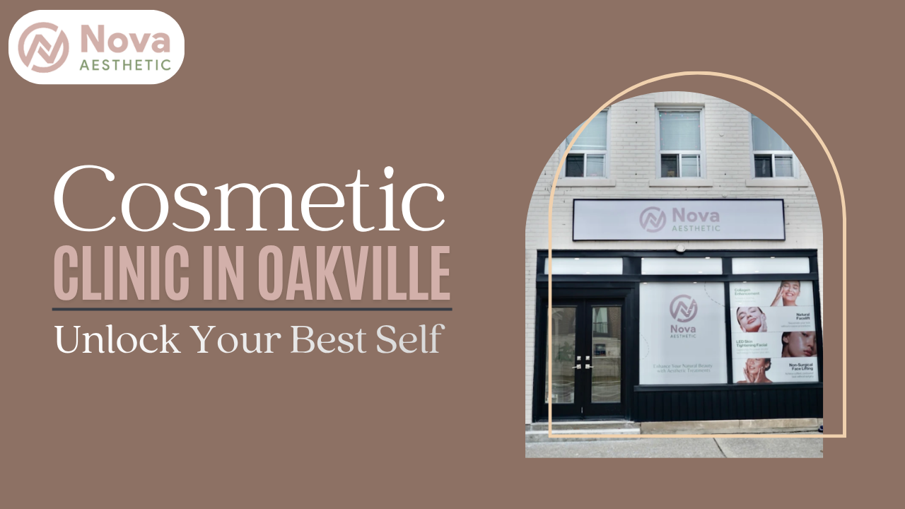 Cosmetic Clinic in Oakville